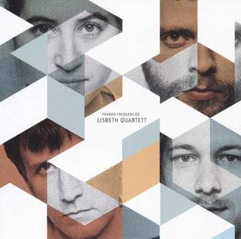 Album Lisbeth Quartett: Framed Frequencies