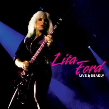 Album Lita Ford: Live & Deadly