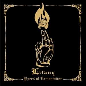 Album Litany: Pyres Of Lamentation