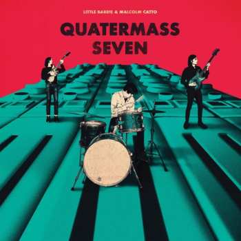 CD Little Barrie: Quatermass Seven
