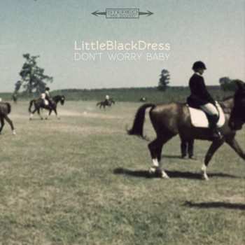 Album Little Black Dress: Don't Worry Baby
