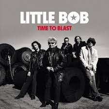 CD Little Bob: Time To Blast 532575