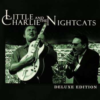 CD Little Charlie And The Nightcats: Deluxe Edition 485722