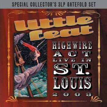 Album Little Feat: Highwire Act - Live In St. Louis 2003