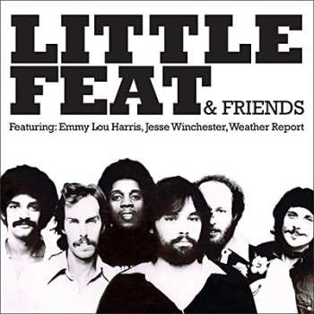 Album Little Feat:  Little Feat, Emmylou Harris, Jesse Winchester, Weather Report, Bonnie Raitt ‎