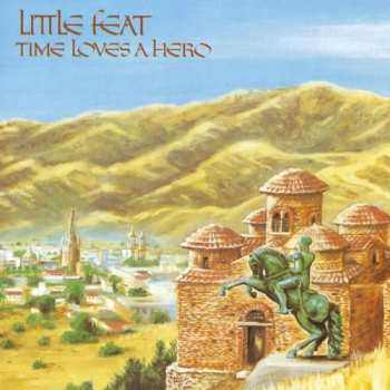 CD Little Feat: Time Loves A Hero 485772