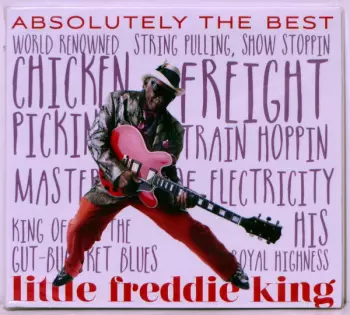Little Freddie King: Absolutely The Best