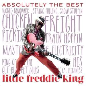 CD Little Freddie King: Absolutely The Best 399636
