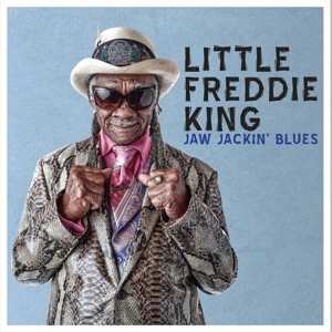 Album Little Freddie King: Jaw Jackin' Blues