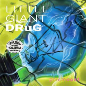 Album Little Giant Drug: Prismcast