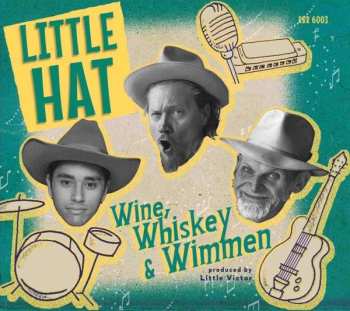 Album Little Hat: Wine, Whiskey & Wimmen