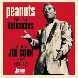 Album Little Joe Cook: Peanuts And Other Delicacies - The Little Joe Cook Story