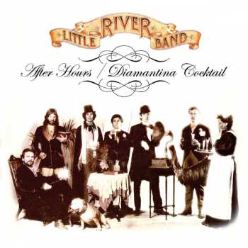 Album Little River Band: After Hours / Diamantina Cocktail