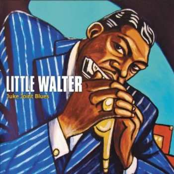 Album Little Walter: Juke Joint Blues