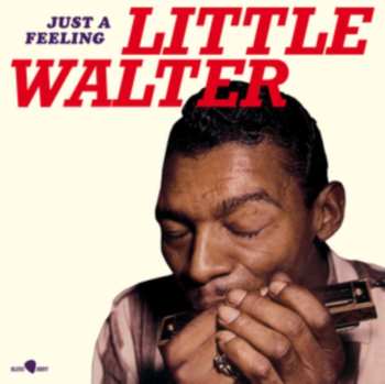 Album Little Walter: Just A Feeling