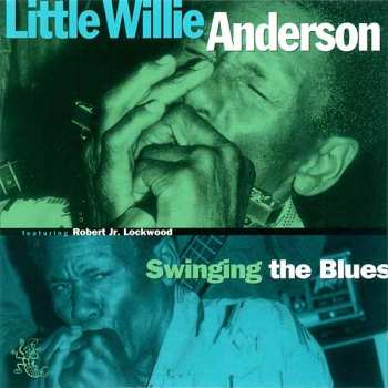 Album Little Willie Anderson: Swinging The Blues