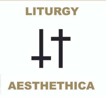 Album Liturgy: Aesthethica