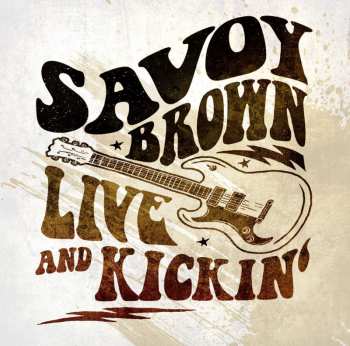 Album Savoy Brown: Live And Kickin'