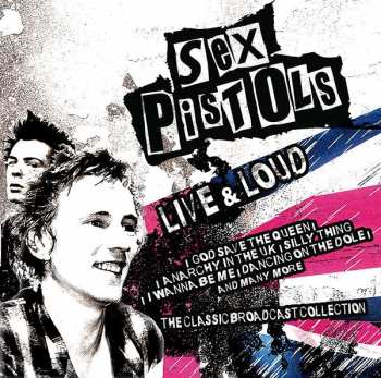 Album Sex Pistols: Live & Loud
