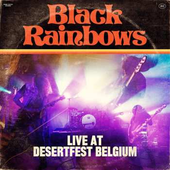 Album Black Rainbows: Live At Desertfest Belgium