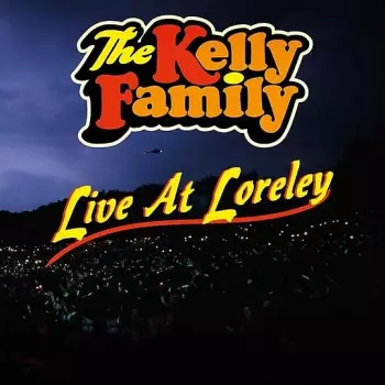 The Kelly Family: Live at Loreley