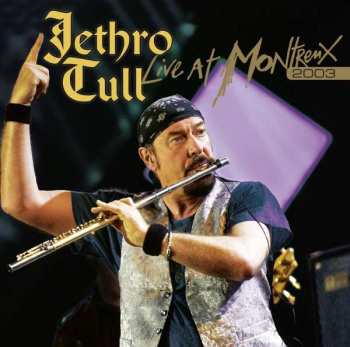 Album Jethro Tull: Live At Montreux 2003