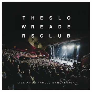 Album The Slow Readers Club: Live At O2 Apollo Manchester 