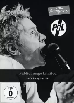 Public Image Limited: Live At Rockpalast 1983