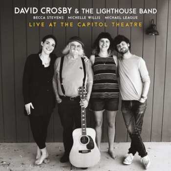 David Crosby: Live At The Capitol Theatre