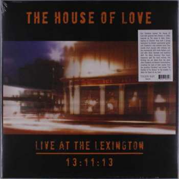 Album The House Of Love: Live At The Lexington 13:11:13