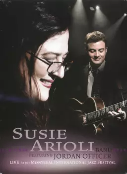 Susie Arioli Band: Live At The Montreal International Jazz Festival