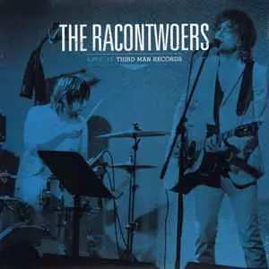 Album The Racontwoers: Live At Third Man