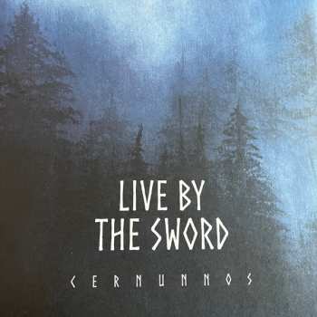 Album Live By The Sword: Cernunnos