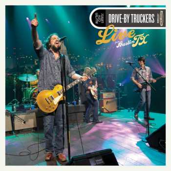 Album Drive-By Truckers: Live From Austin TX