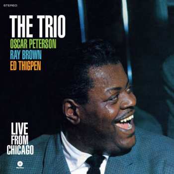 Album The Oscar Peterson Trio: The Trio : Live From Chicago