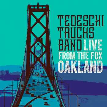Album Tedeschi Trucks Band: Live From The Fox Oakland 