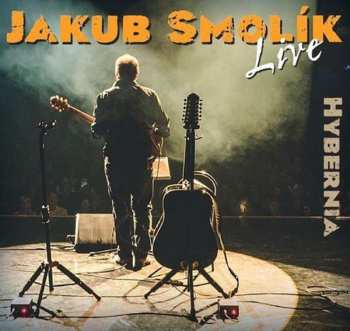 Album Jakub Smolík: Live Hybernia