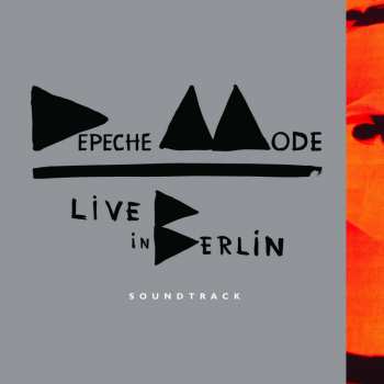 Album Depeche Mode: Live In Berlin (A Film By Anton Corbijn)