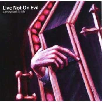 Album Live Not On Evil: Coming Back To Life