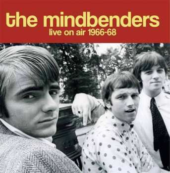Album The Mindbenders: Live On Air 1966-68