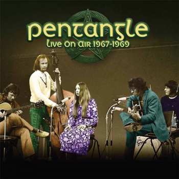 LP Pentangle: Live On Air 1967-1969 138461