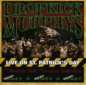 Album Dropkick Murphys: Live On St. Patrick's Day