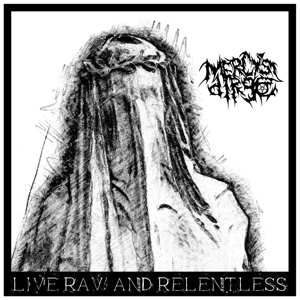 Album Mercy's Dirge: Live, Raw & Relentless