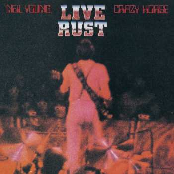 2LP Neil Young & Crazy Horse: Live Rust 21548