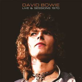 Album David Bowie: Live & Sessions 1970