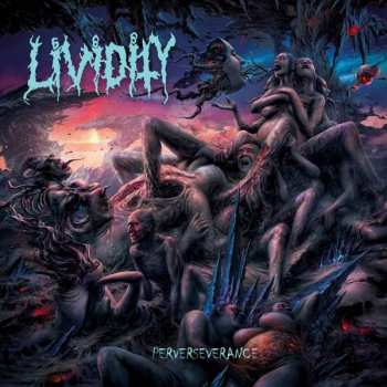Album Lividity: Perverseverance