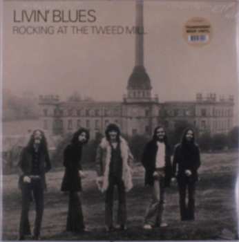 LP Livin' Blues: Rocking At The Tweed Mill CLR | LTD 502233