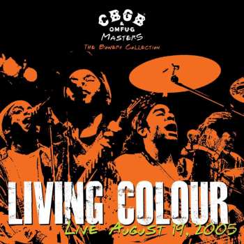 Album Living Colour: Live August 19, 2005 - CBGB OMFUG Masters: The Bowery Collection