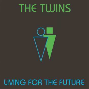 Album The Twins: Living For The Future