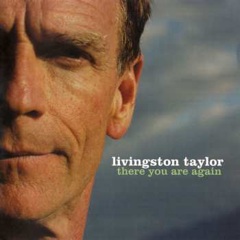 Album Livingston Taylor: There You Are Again